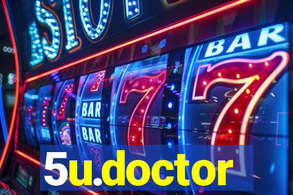 5u.doctor