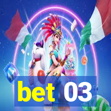 bet 03