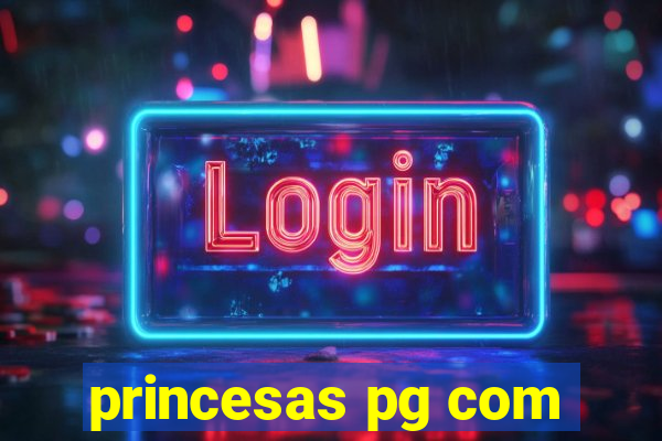 princesas pg com