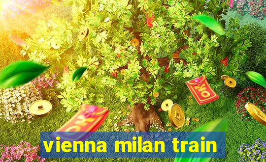 vienna milan train