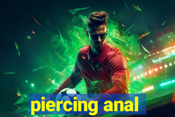 piercing anal