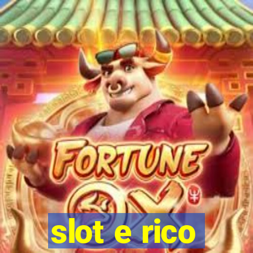 slot e rico