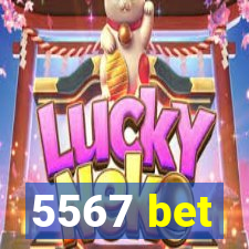 5567 bet