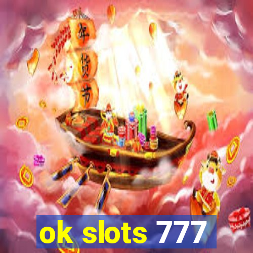 ok slots 777