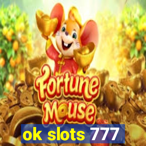 ok slots 777