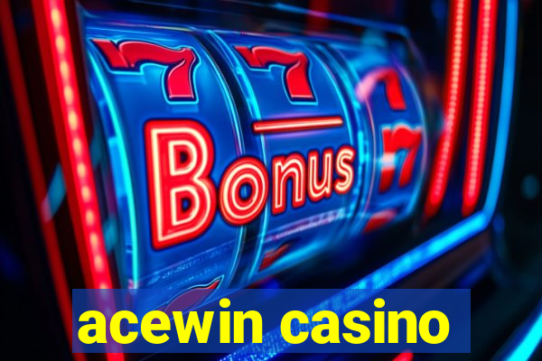 acewin casino