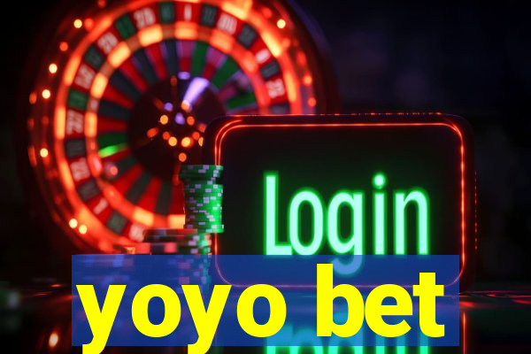 yoyo bet