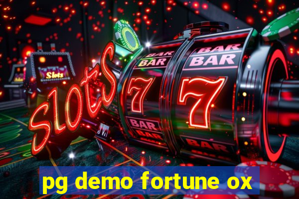 pg demo fortune ox