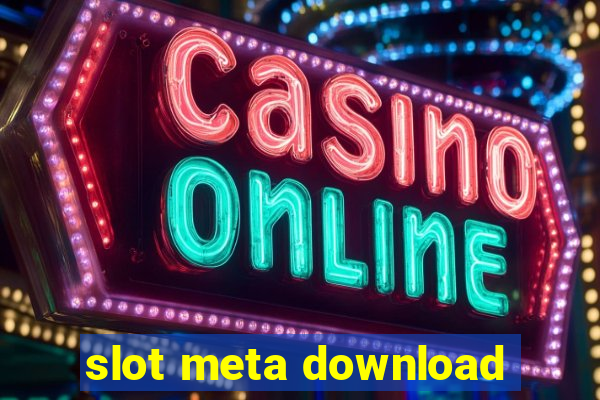 slot meta download