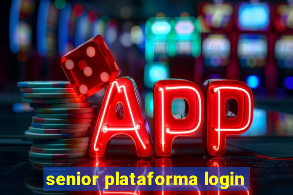 senior plataforma login