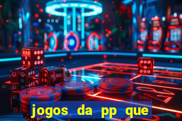 jogos da pp que pagam bem