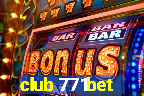 club 771bet