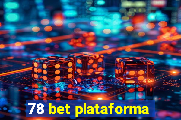 78 bet plataforma