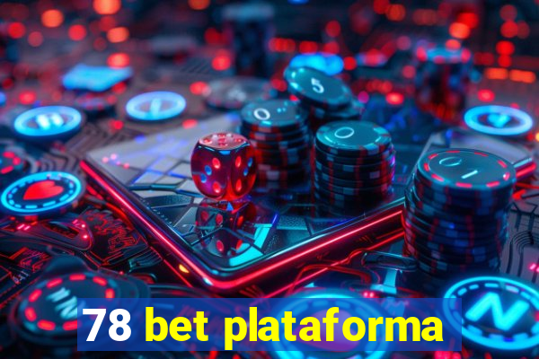 78 bet plataforma