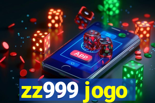 zz999 jogo