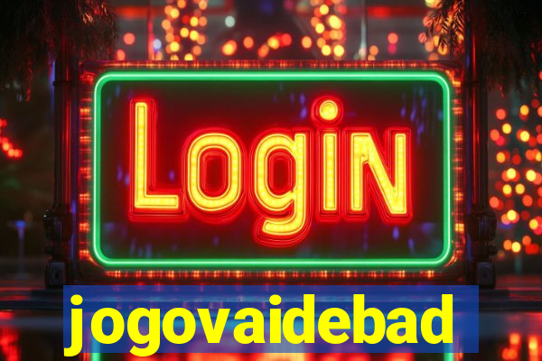 jogovaidebad