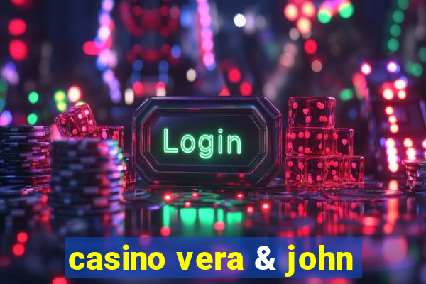 casino vera & john