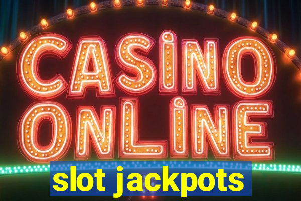 slot jackpots