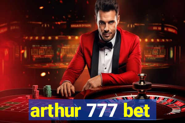 arthur 777 bet