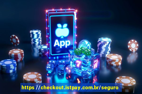 https //checkout.istpay.com.br/seguro