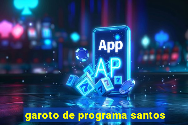 garoto de programa santos