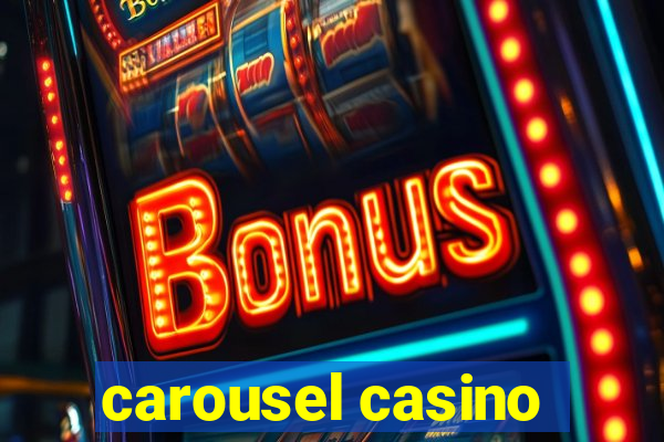 carousel casino