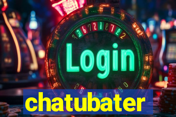 chatubater