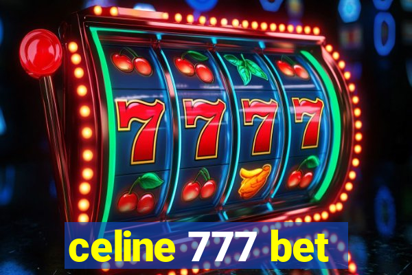 celine 777 bet