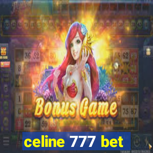 celine 777 bet