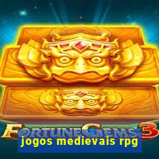 jogos medievais rpg