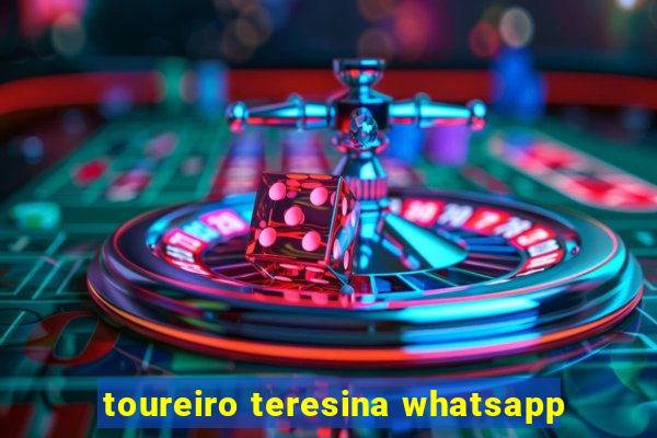 toureiro teresina whatsapp