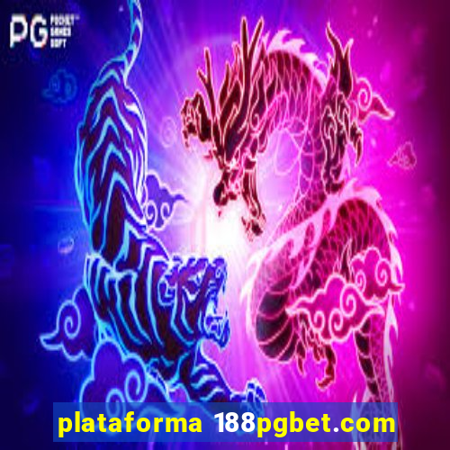 plataforma 188pgbet.com