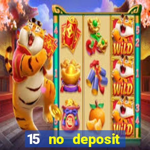 15 no deposit mobile casino