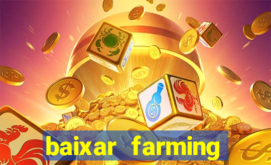 baixar farming simulator 18 dinheiro infinito