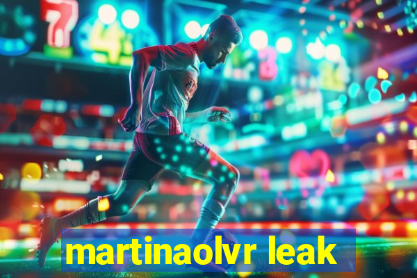 martinaolvr leak