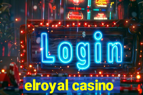 elroyal casino