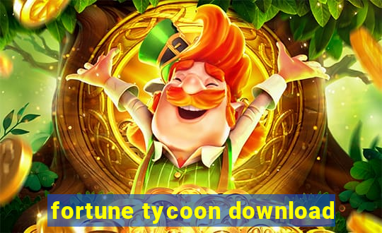 fortune tycoon download