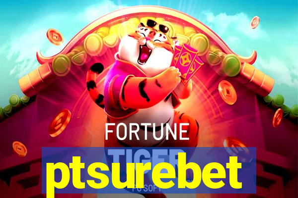 ptsurebet