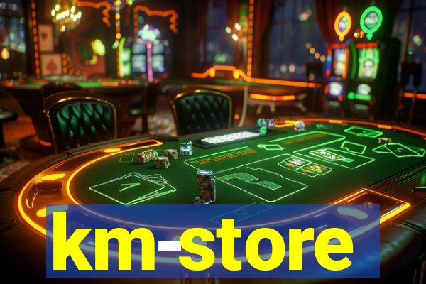 km-store