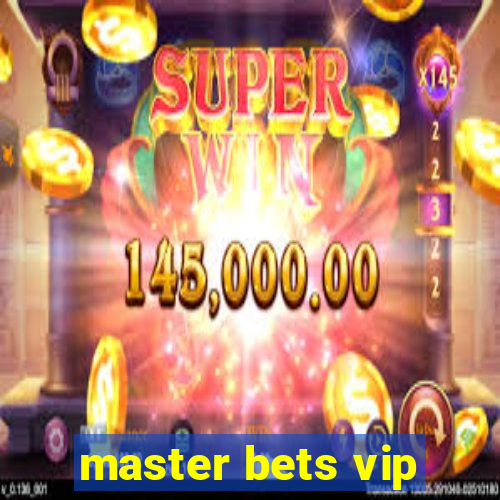 master bets vip