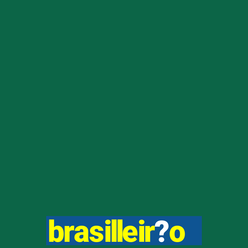 brasilleir?o