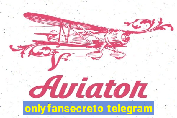 onlyfansecreto telegram