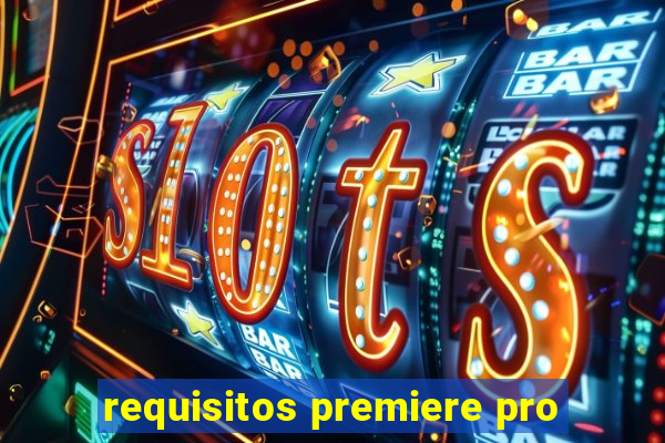 requisitos premiere pro