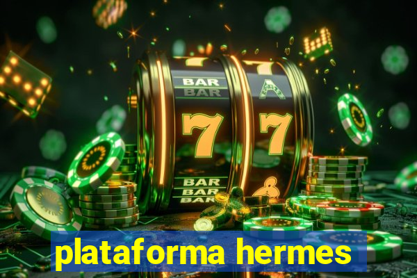 plataforma hermes