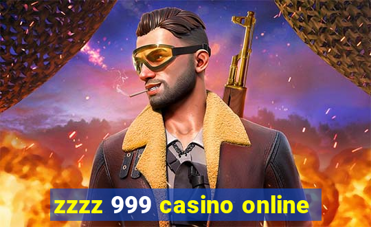 zzzz 999 casino online