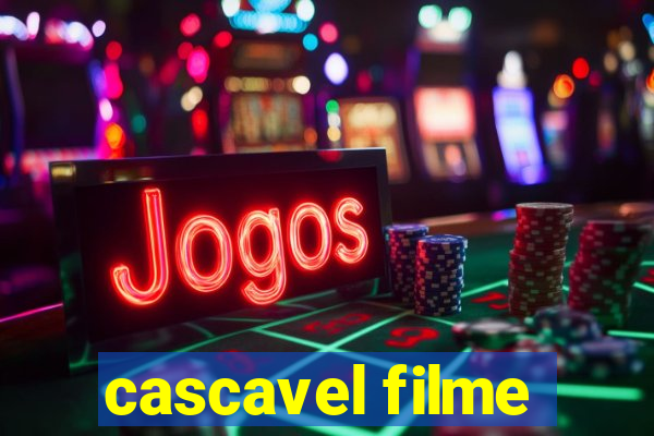 cascavel filme