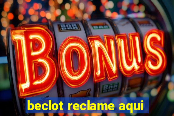 beclot reclame aqui