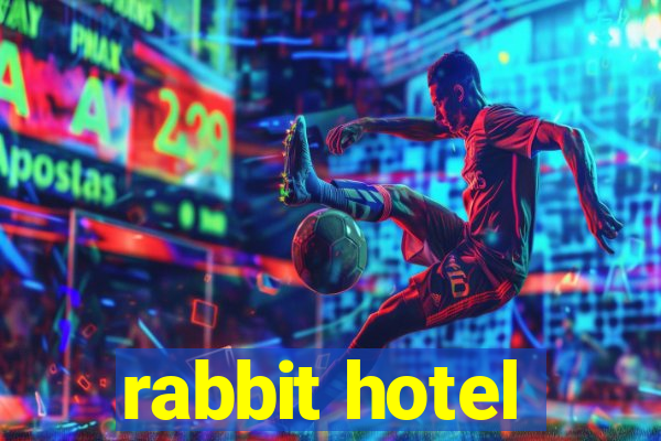 rabbit hotel