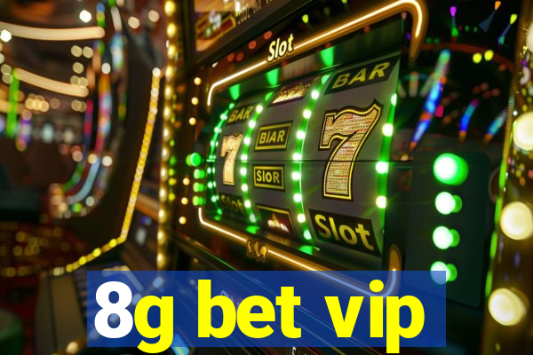 8g bet vip