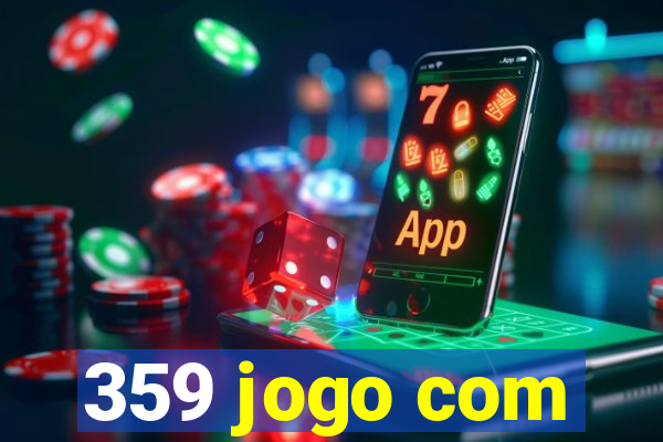 359 jogo com